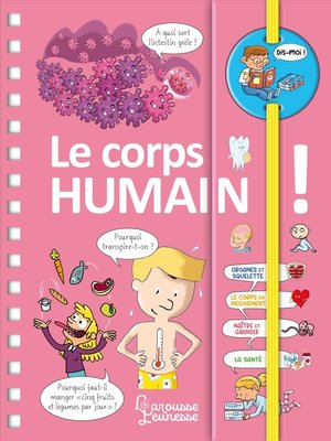 cover image of Dis-moi ! Le corps humain !